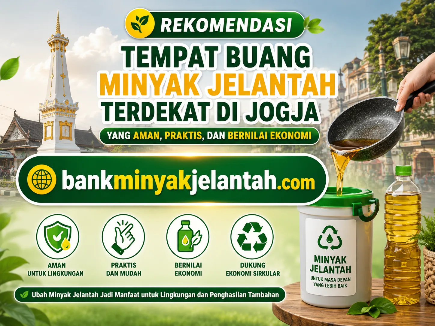 Tempat Buang Minyak Jelantah Terdekat di Jogja yang Aman, Praktis, dan Bernilai Ekonomi